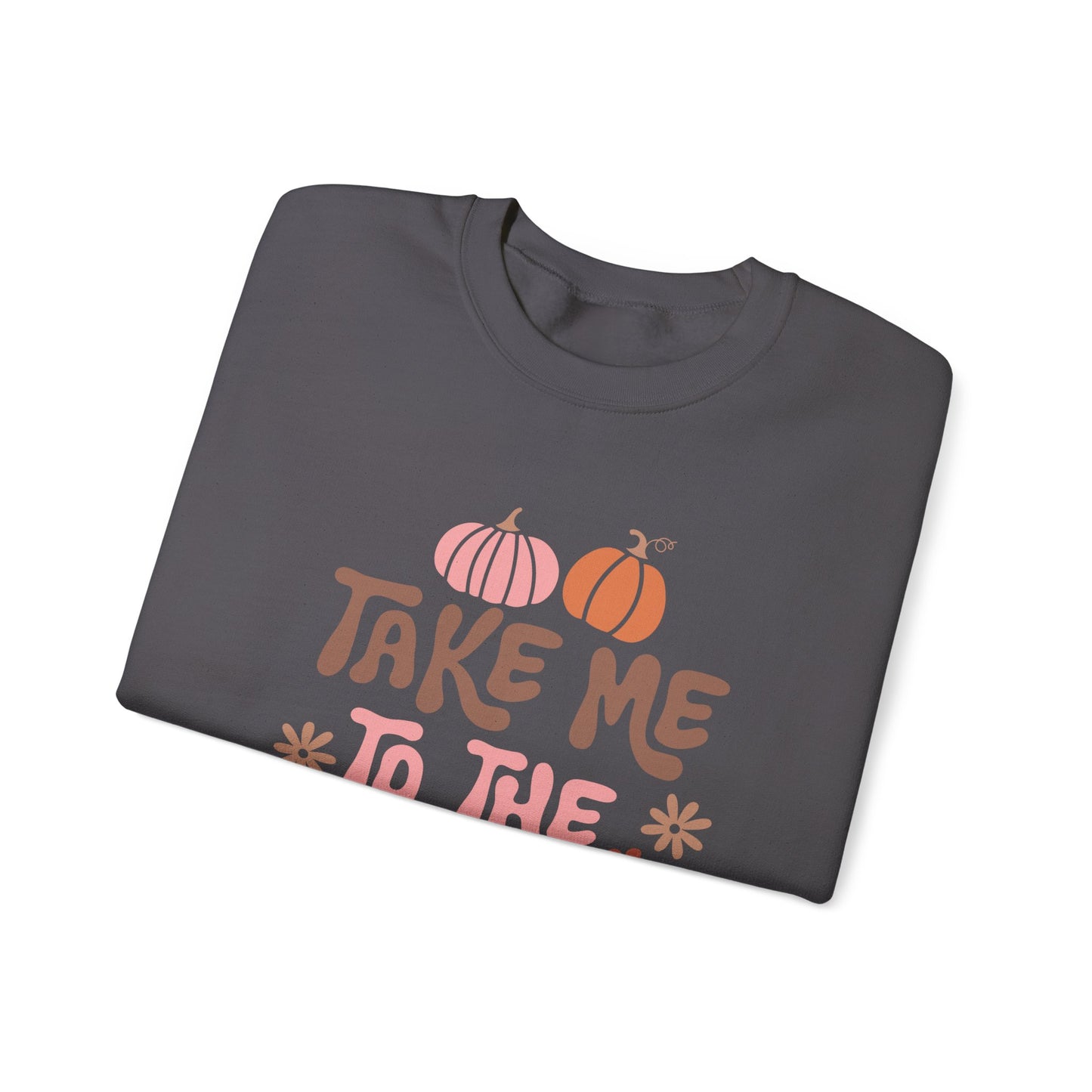 Take Me to the Pumpkin Patch Crewneck Sweatshirt