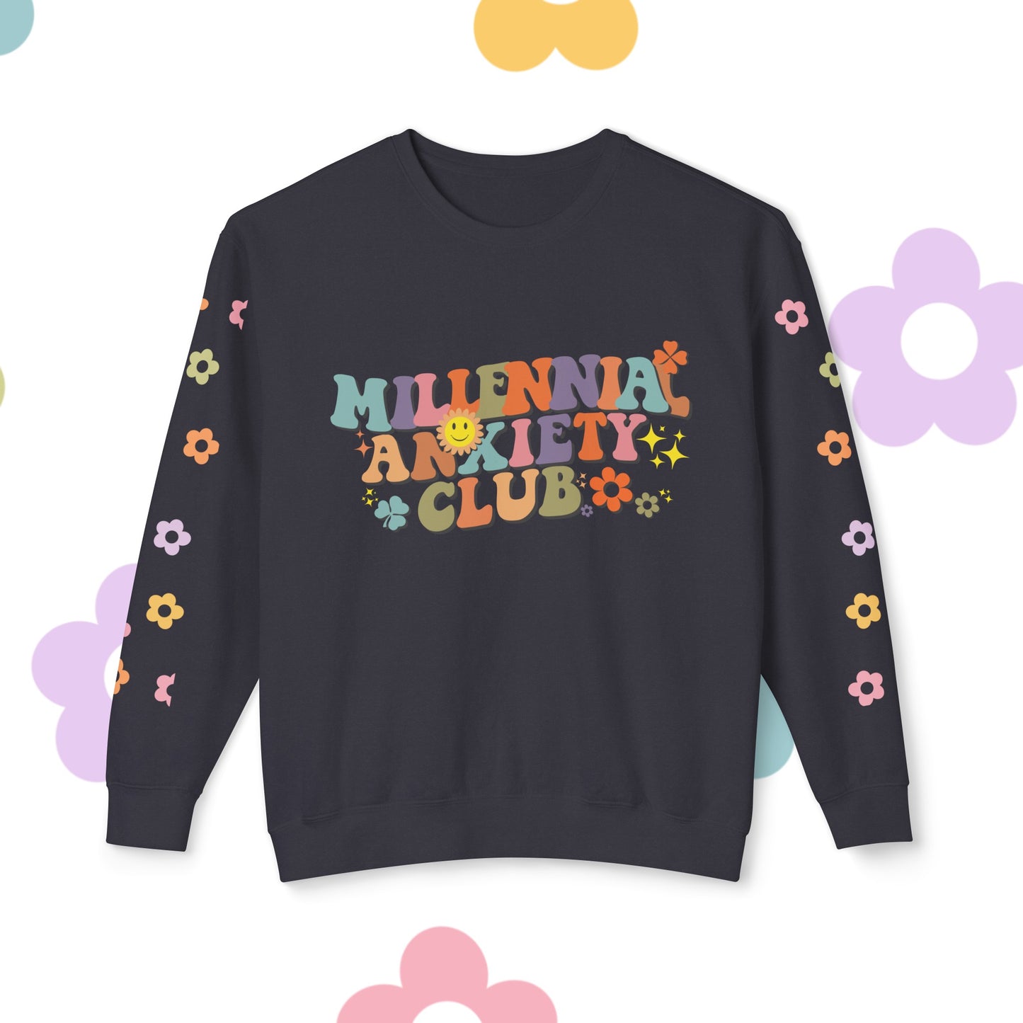 Millennial Anxiety Club Sweatshirt