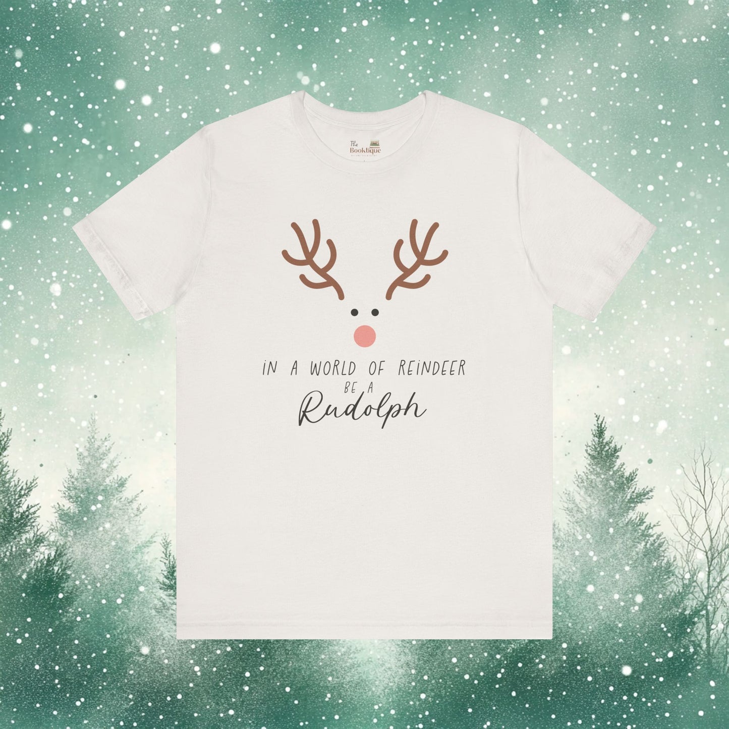 Be a Rudolph Tee