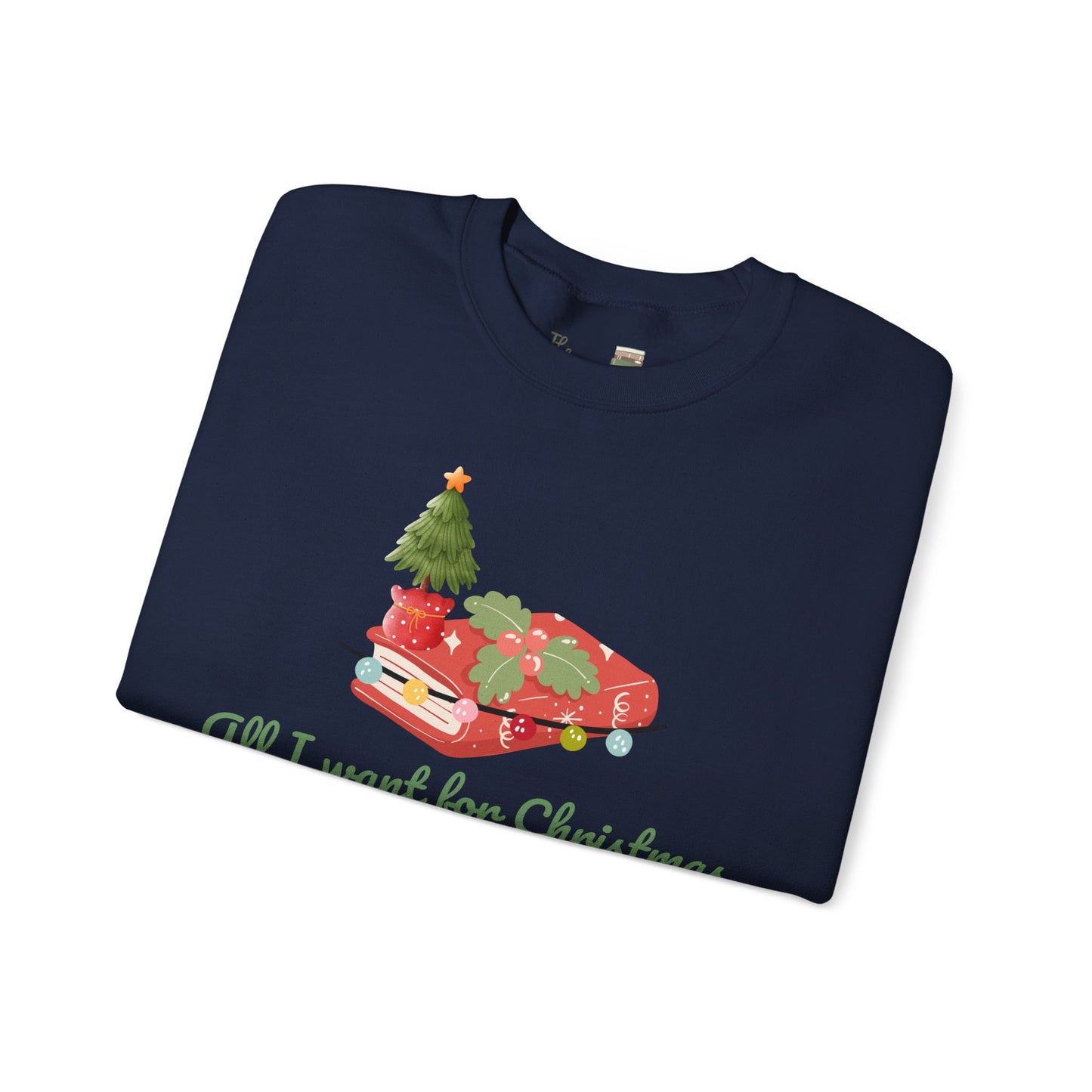 All I Want for Christmas is to Read in Peace  Sweatshirt