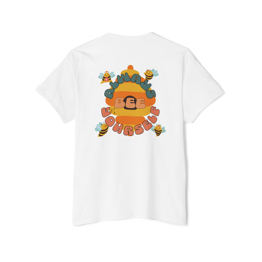 Always Bee Yourself Tee