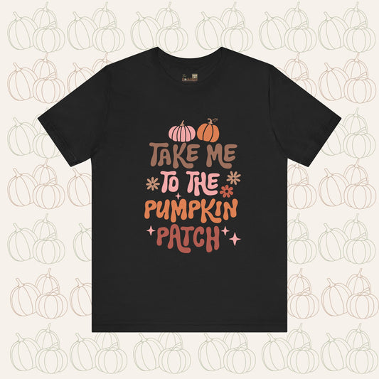 Take Me to the Pumpkin Patch Tee