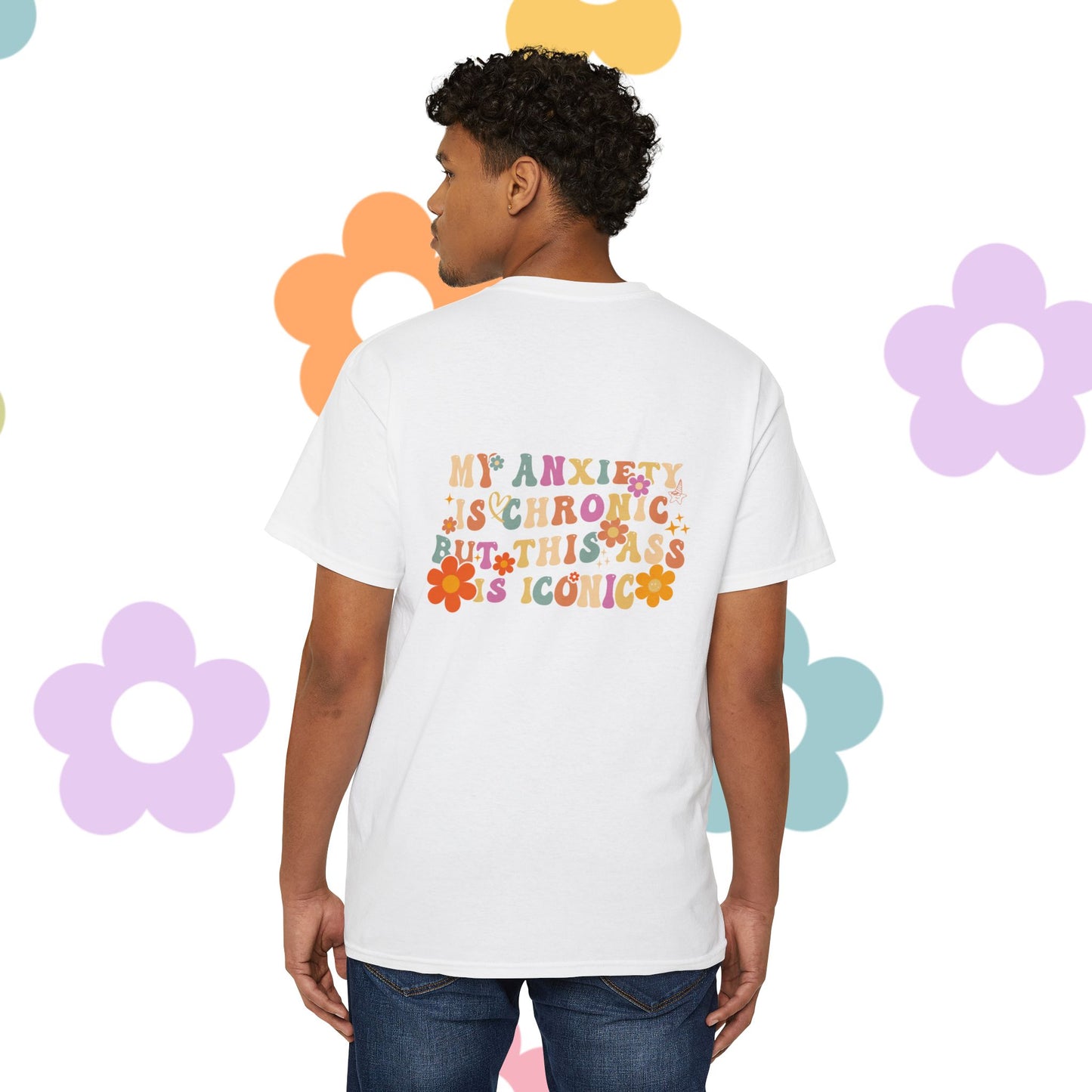 My Anxiety is Chronic Tee